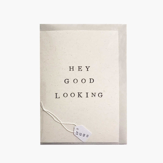 Hey Good Looking Card
