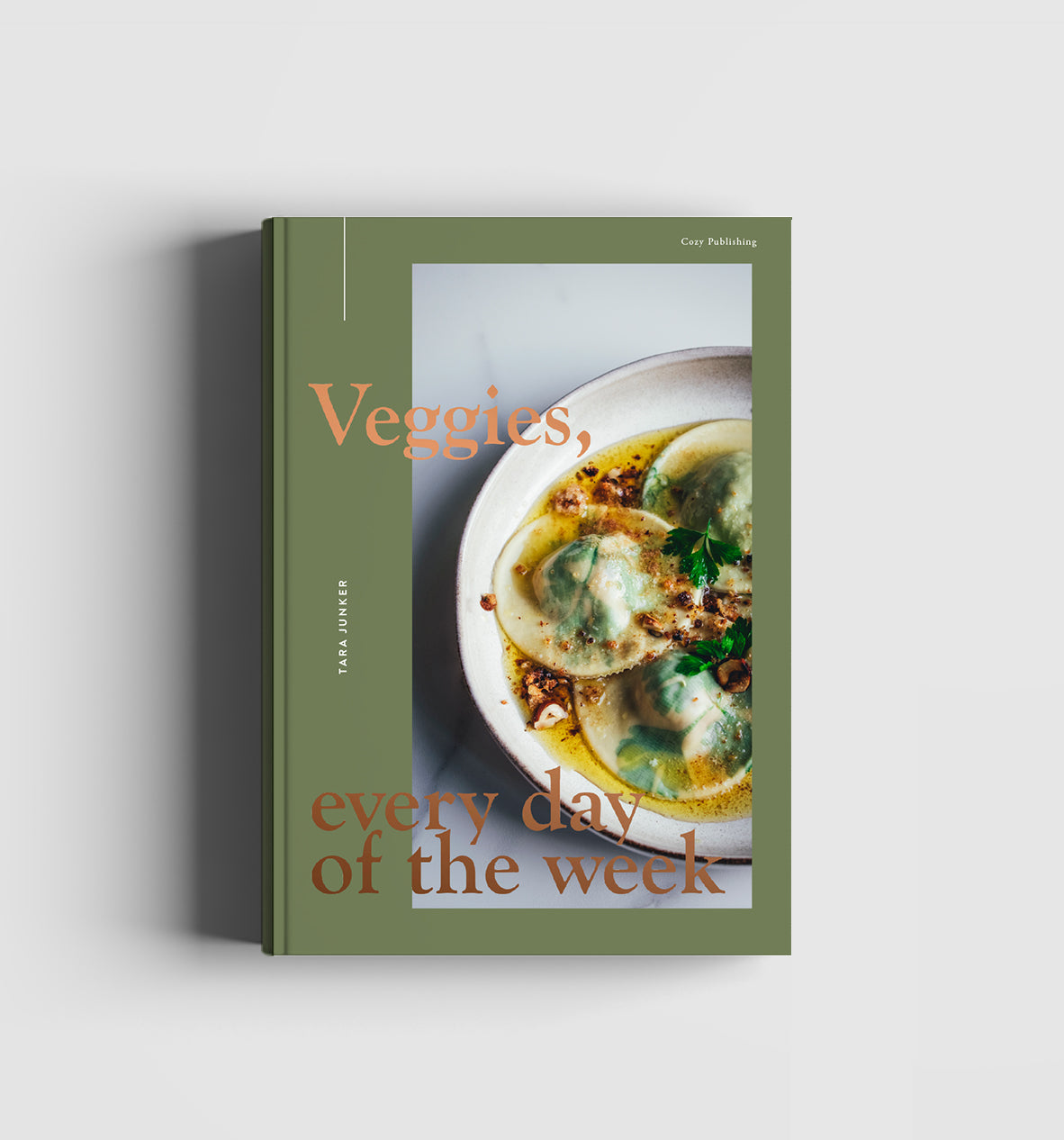 Veggies, Everyday of The Week Cookbook